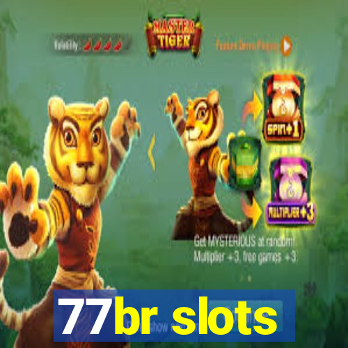 77br slots